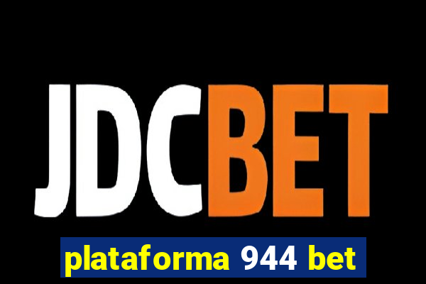 plataforma 944 bet